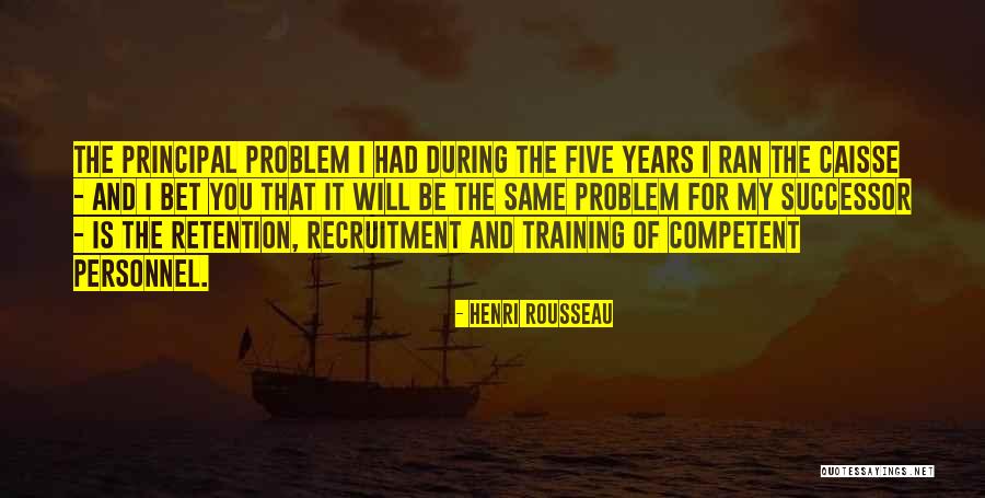 Competent Leadership Quotes By Henri Rousseau