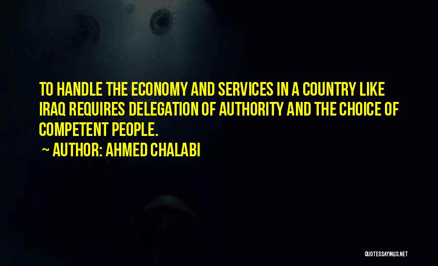 Competent Quotes By Ahmed Chalabi