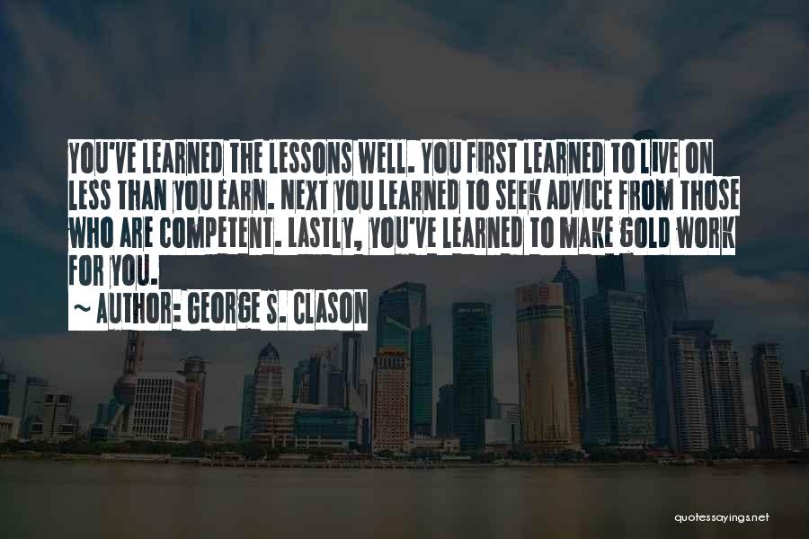 Competent Quotes By George S. Clason