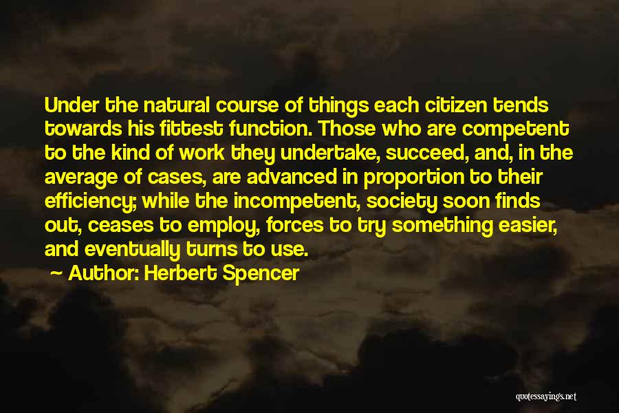 Competent Quotes By Herbert Spencer