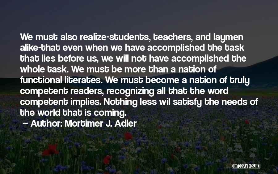 Competent Quotes By Mortimer J. Adler