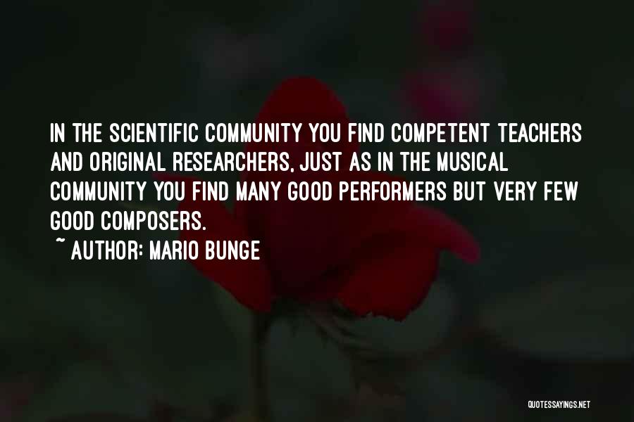 Competent Teacher Quotes By Mario Bunge