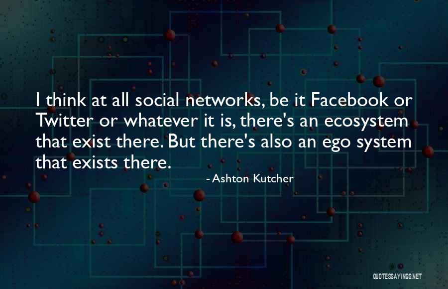 Competiciones De Futbol Quotes By Ashton Kutcher Competiciones De Futbol Quotes By Ashton Kutcher