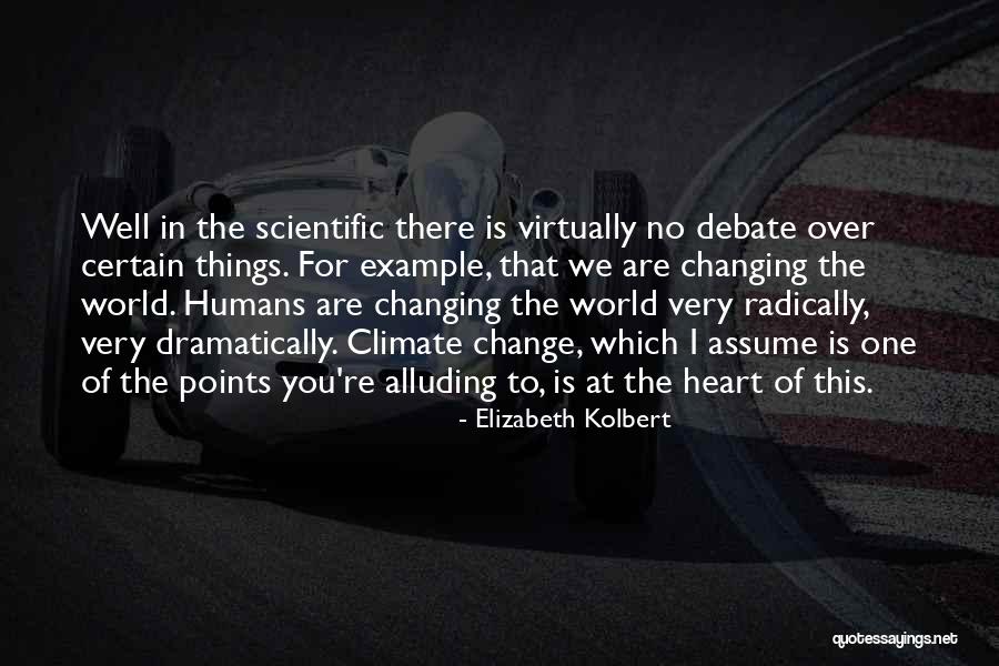 Competiciones De Futbol Quotes By Elizabeth Kolbert Competiciones De Futbol Quotes By Elizabeth Kolbert