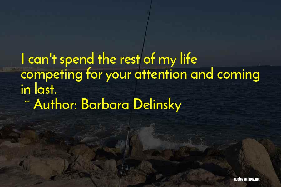 Competing For Attention Quotes By Barbara Delinsky