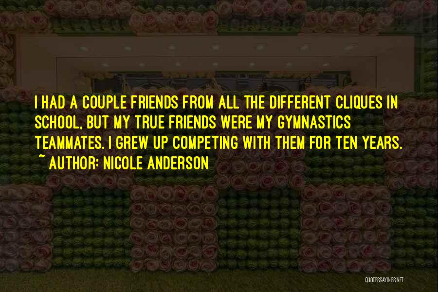 Competing Friends Quotes By Nicole Anderson