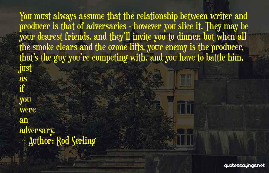 Competing Friends Quotes By Rod Serling