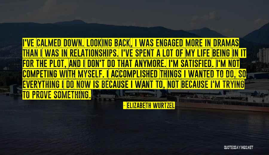 Competing In Relationships Quotes By Elizabeth Wurtzel