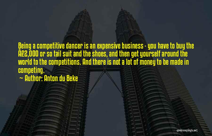 Competing Quotes By Anton Du Beke