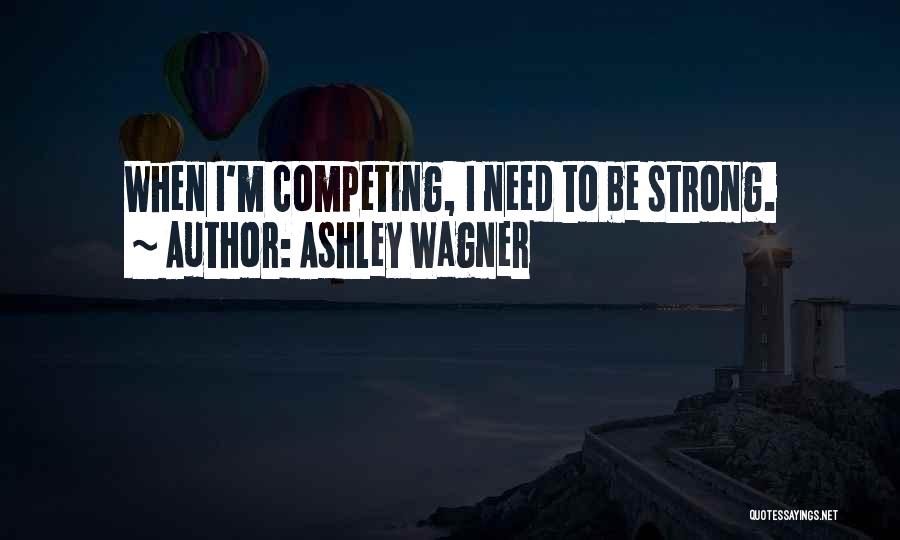 Competing Quotes By Ashley Wagner