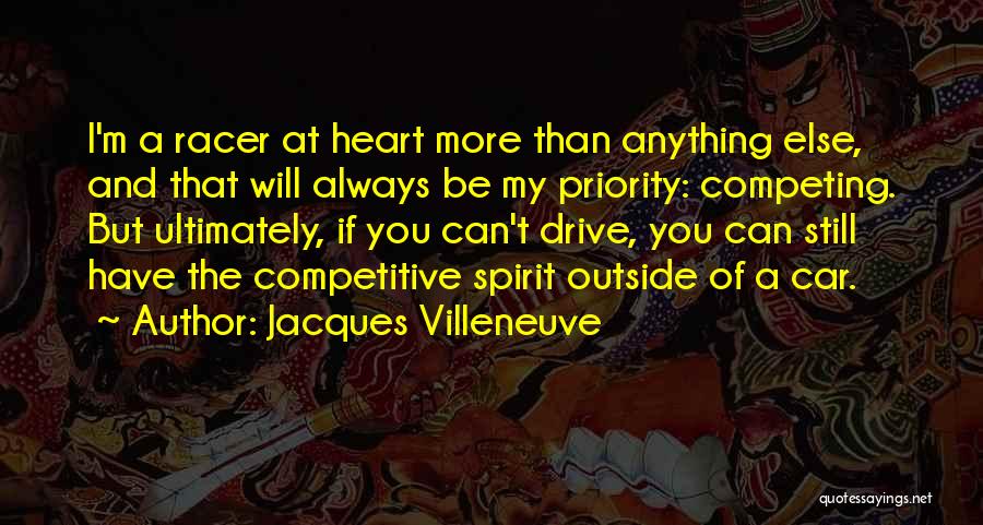 Competing Quotes By Jacques Villeneuve