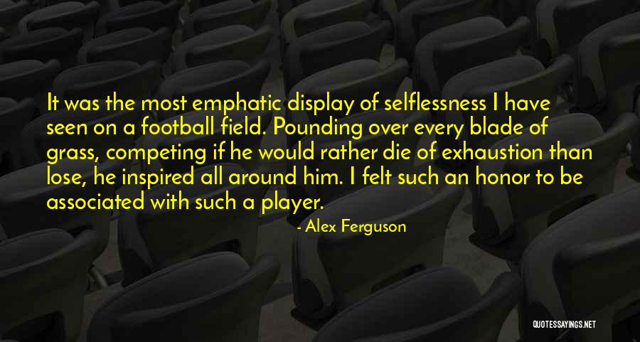 Competing With Others Quotes By Alex Ferguson