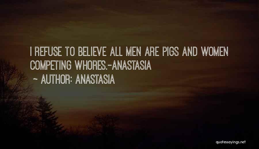 Competing With Others Quotes By Anastasia