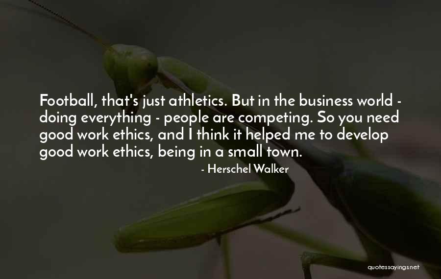 Competing With Others Quotes By Herschel Walker