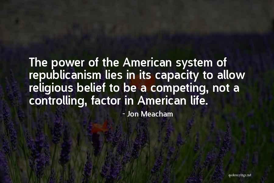 Competing With Others Quotes By Jon Meacham