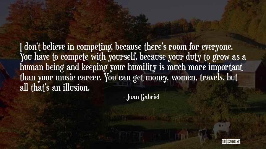 Competing With Others Quotes By Juan Gabriel