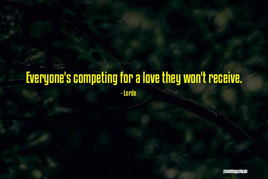 Competing With Others Quotes By Lorde Competing With Others Quotes By Lorde