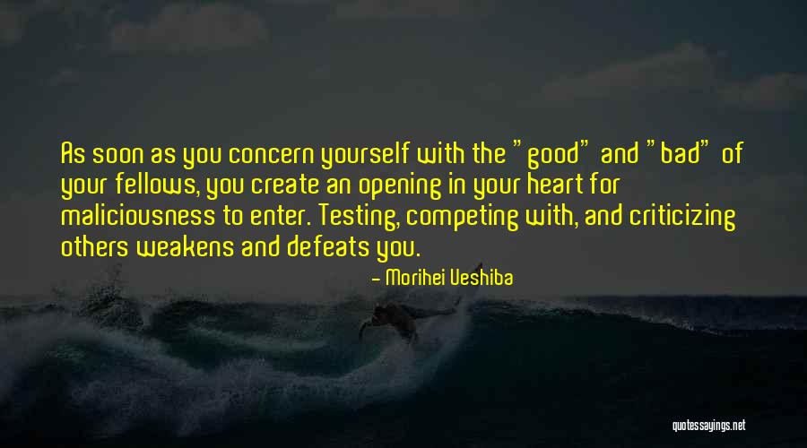 Competing With Others Quotes By Morihei Ueshiba