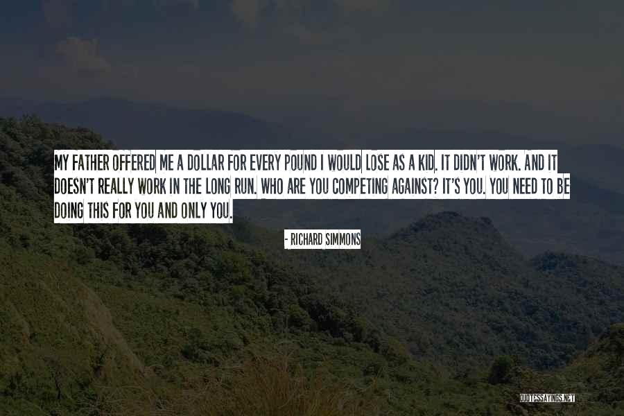 Competing With Others Quotes By Richard Simmons Competing With Others Quotes By Richard Simmons