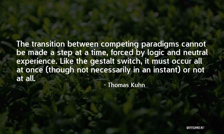 Competing With Others Quotes By Thomas Kuhn