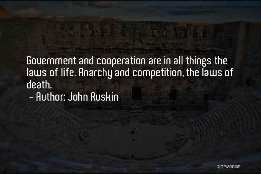 Competition And Cooperation Quotes By John Ruskin