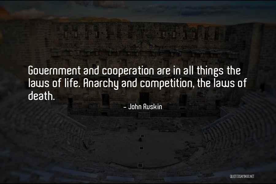 Competition And Cooperation Quotes By John Ruskin