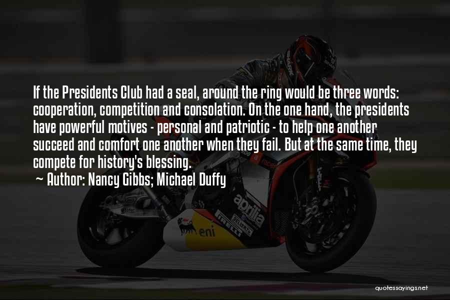 Competition And Cooperation Quotes By Nancy Gibbs; Michael Duffy