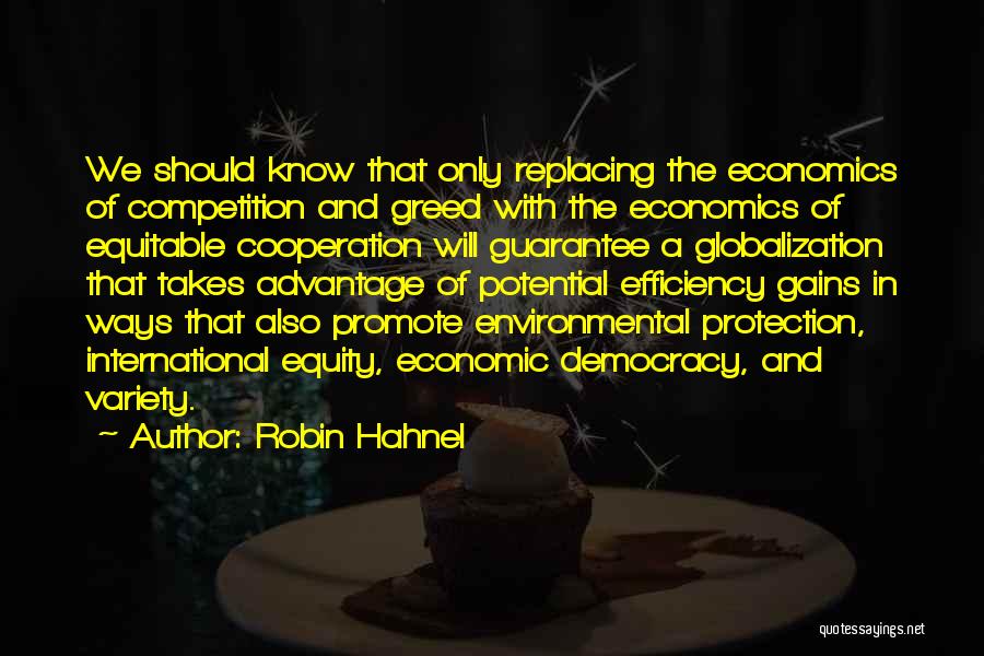 Competition And Cooperation Quotes By Robin Hahnel