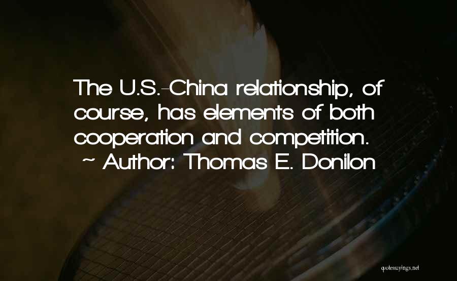 Competition And Cooperation Quotes By Thomas E. Donilon