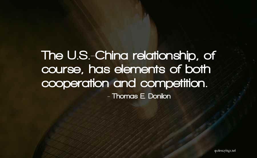 Competition And Cooperation Quotes By Thomas E. Donilon