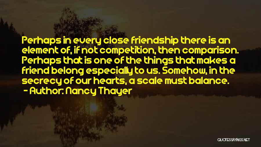 Competition And Friendship Quotes By Nancy Thayer