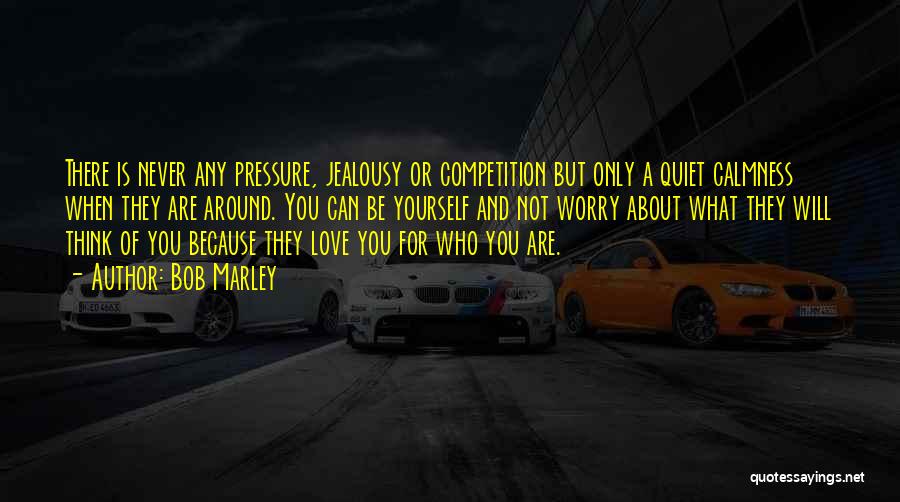 Competition And Jealousy Quotes By Bob Marley