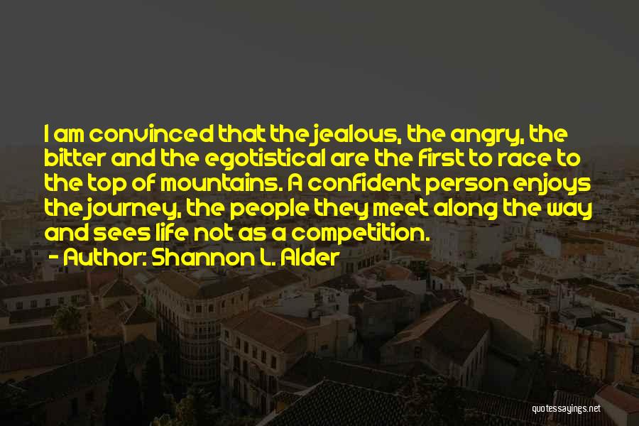 Competition And Jealousy Quotes By Shannon L. Alder