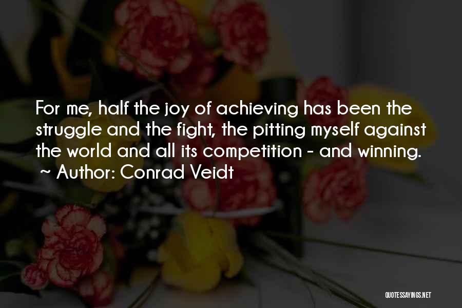 Competition And Winning Quotes By Conrad Veidt