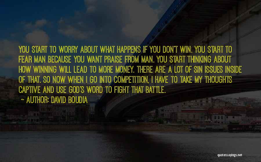 Competition And Winning Quotes By David Boudia