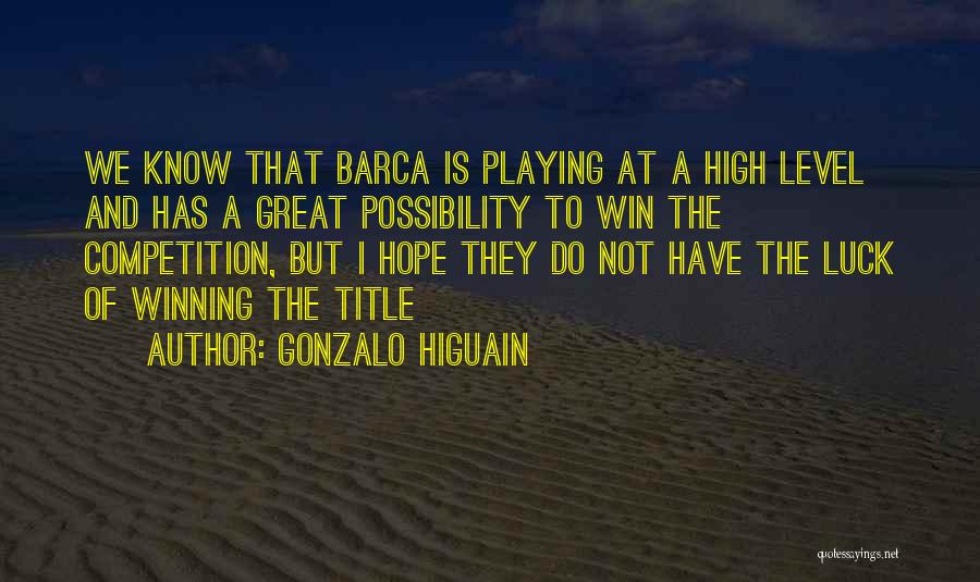 Competition And Winning Quotes By Gonzalo Higuain