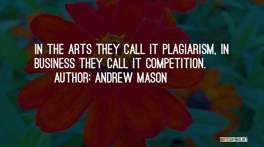 Competition Business Quotes By Andrew Mason