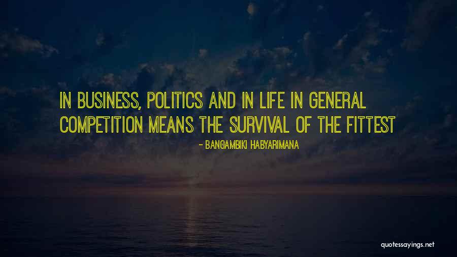 Competition Business Quotes By Bangambiki Habyarimana Competition Business Quotes By Bangambiki Habyarimana