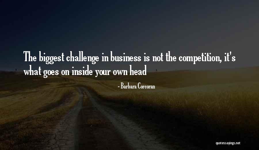 Competition Business Quotes By Barbara Corcoran Competition Business Quotes By Barbara Corcoran