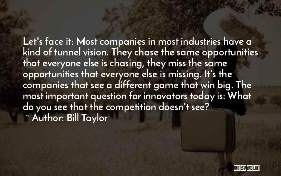 Competition Business Quotes By Bill Taylor
