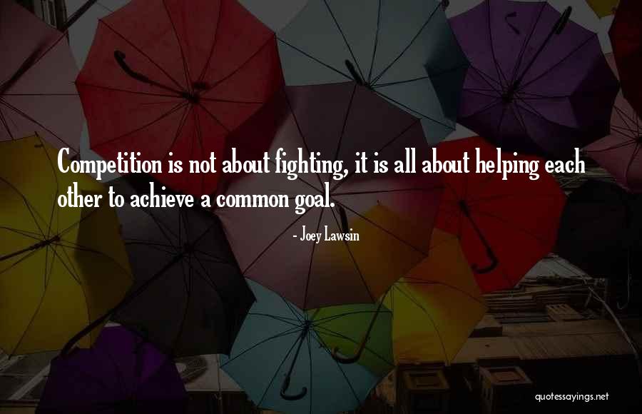 Competition Business Quotes By Joey Lawsin Competition Business Quotes By Joey Lawsin