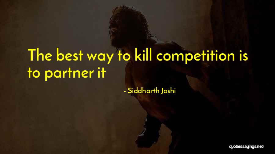 Competition Business Quotes By Siddharth Joshi Competition Business Quotes By Siddharth Joshi
