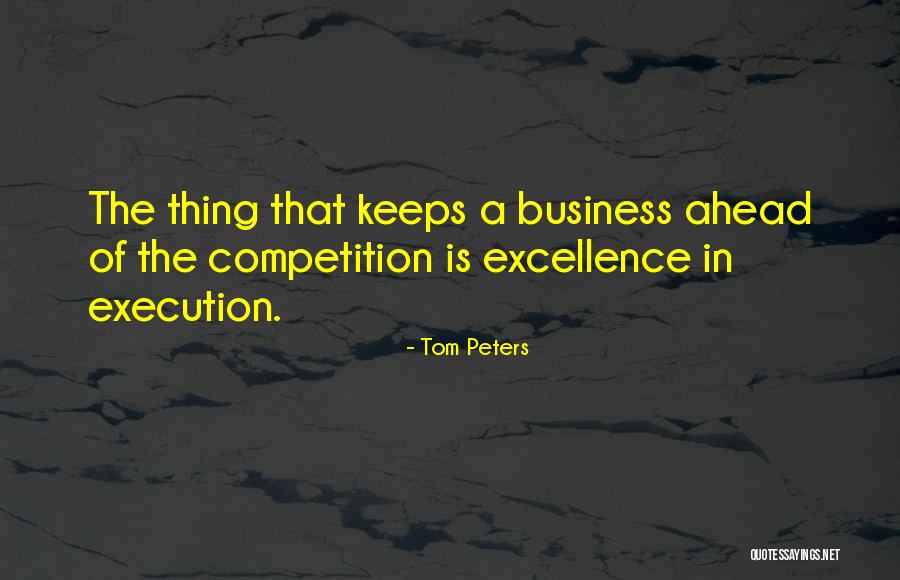 Competition Business Quotes By Tom Peters Competition Business Quotes By Tom Peters