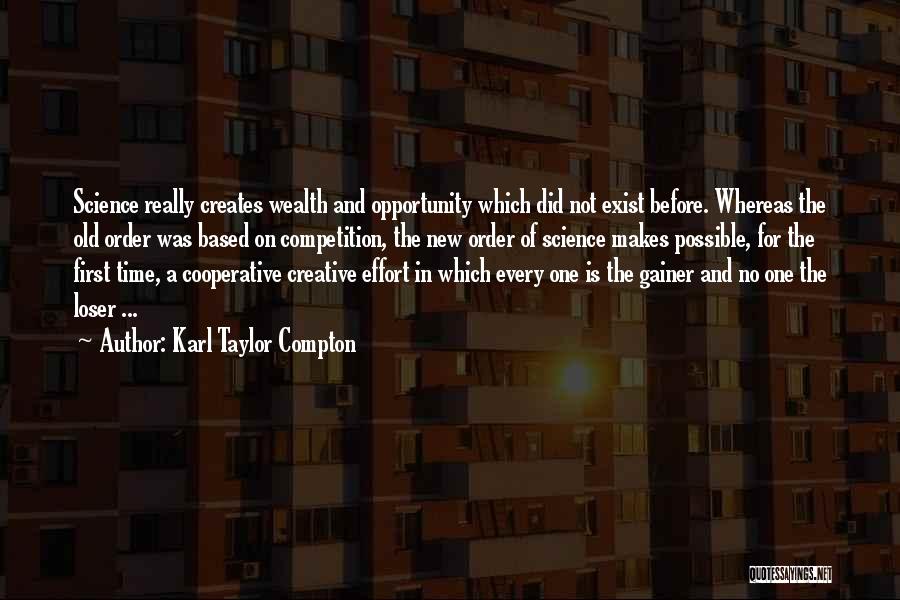 Competition Creates Quotes By Karl Taylor Compton