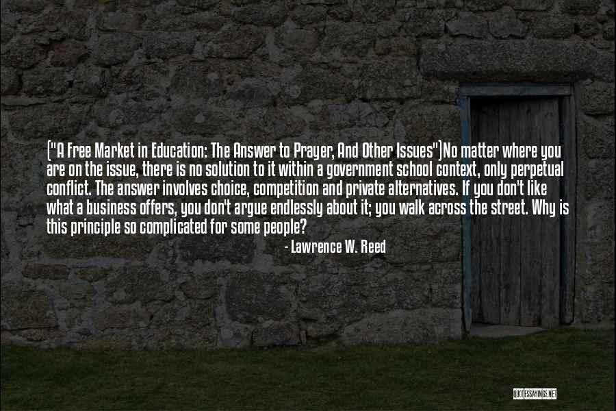 Competition In Business Quotes By Lawrence W. Reed Competition In Business Quotes By Lawrence W. Reed