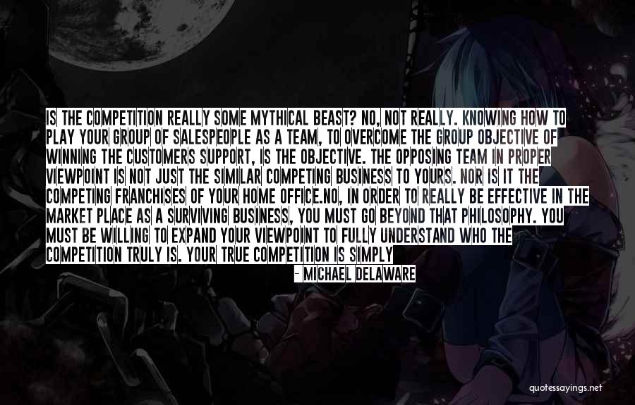 Competition In Business Quotes By Michael Delaware Competition In Business Quotes By Michael Delaware