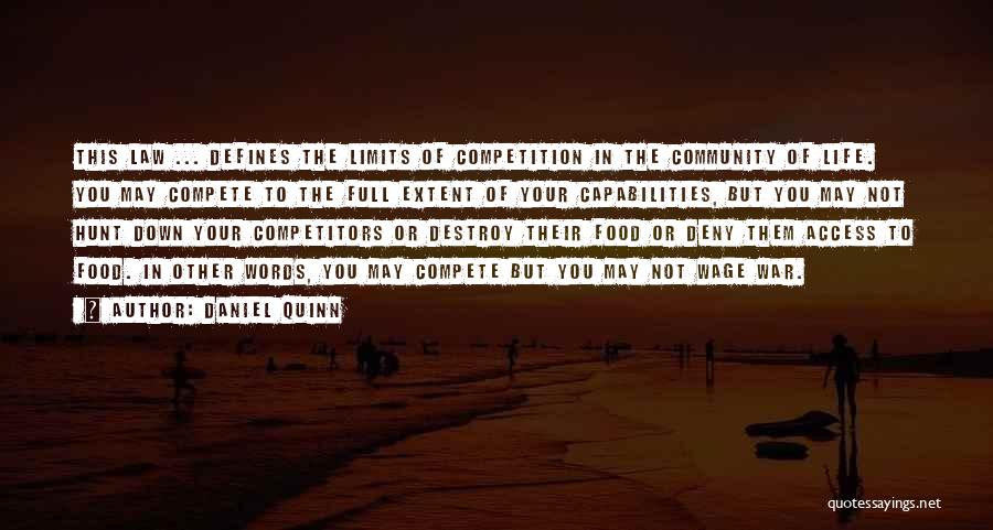 Competition In Life Quotes By Daniel Quinn