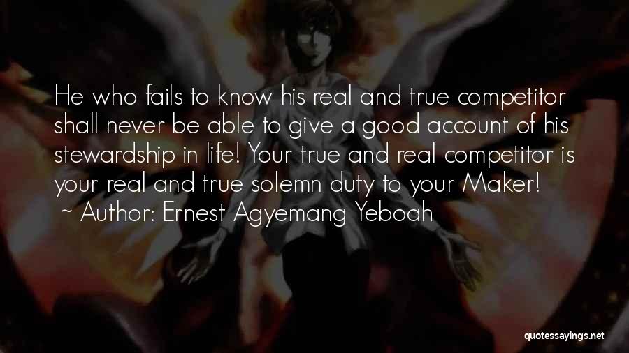 Competition In Life Quotes By Ernest Agyemang Yeboah