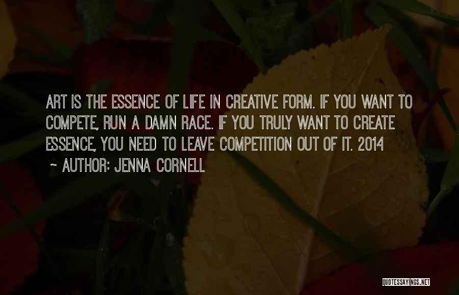 Competition In Life Quotes By Jenna Cornell