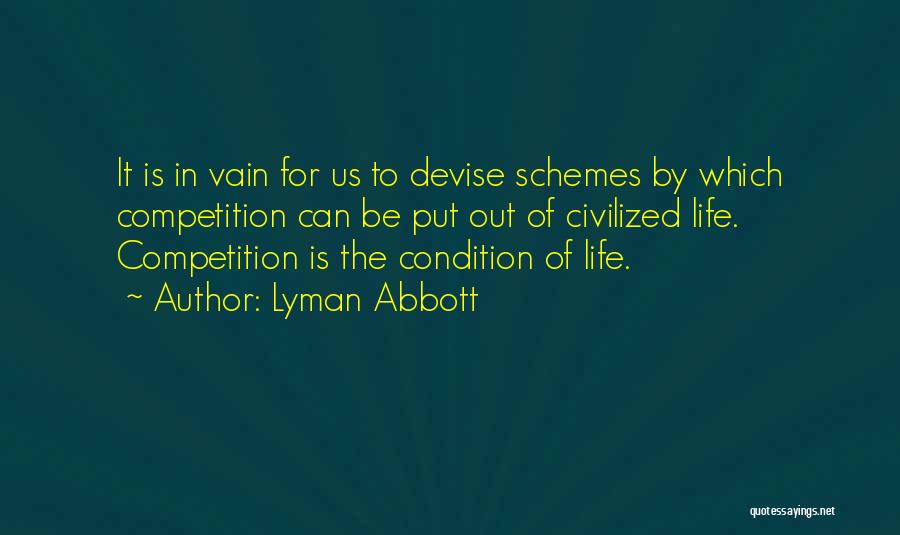 Competition In Life Quotes By Lyman Abbott